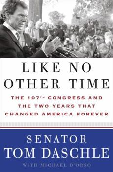 Like No Other Time: The 107th Congress and the Two