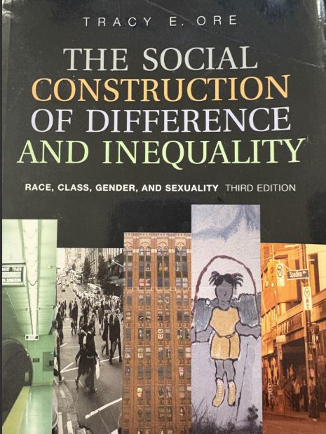 The Social Construction of Difference and Inequali