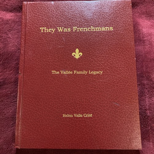 They was Frenchmans: the Vallie family legacy : im